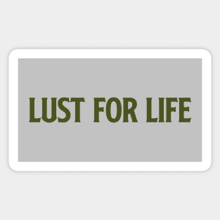 Lust For Life,green Sticker